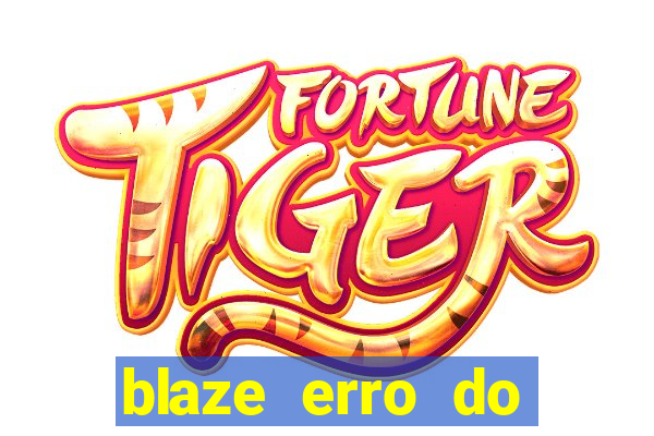 blaze erro do servidor interno